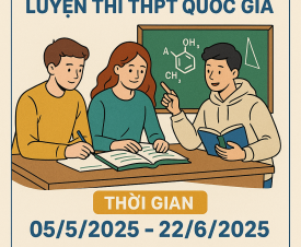 KHAI GIẢNG LỚP LUYỆN THI THPT QUỐC GIA THÁNG 5,6/2025