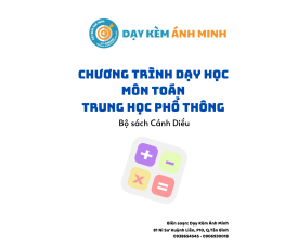 CHƯƠNG TRÌNH DẠY HỌC - TOÁN THPT - CÁNH DIỀU