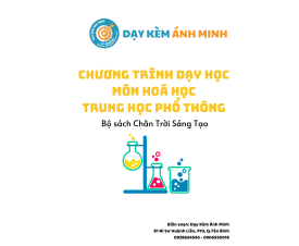 CHƯƠNG TRÌNH DẠY HỌC - HOÁ HỌC THPT - CHÂN TRỜI SÁNG TẠO