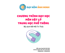 CHƯƠNG TRÌNH DẠY HỌC - VẬT LÝ THPT - KẾT NỐI TRI THỨC