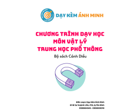 CHƯƠNG TRÌNH DẠY HỌC - VẬT LÝ THPT - CÁNH DIỀU