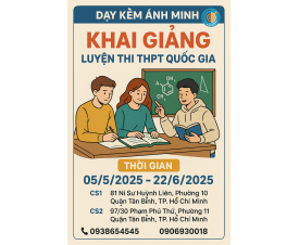 KHAI GIẢNG LỚP LUYỆN THI THPT QUỐC GIA THÁNG 5,6/2025