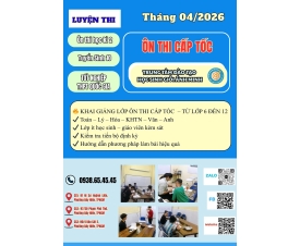 🎓 KHAI GIẢNG LỚP ÔN THI CẤP TỐC TỪ LỚP 6 – LỚP 12